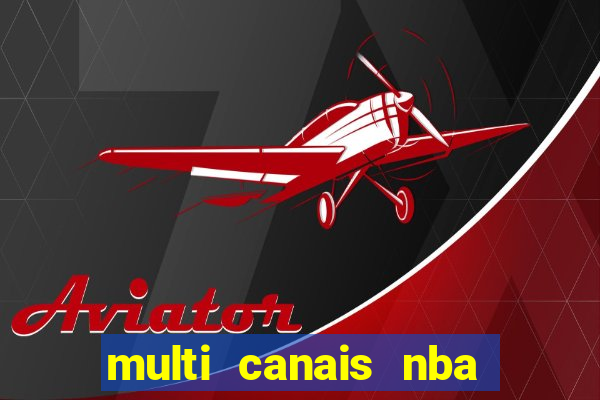 multi canais nba ao vivo